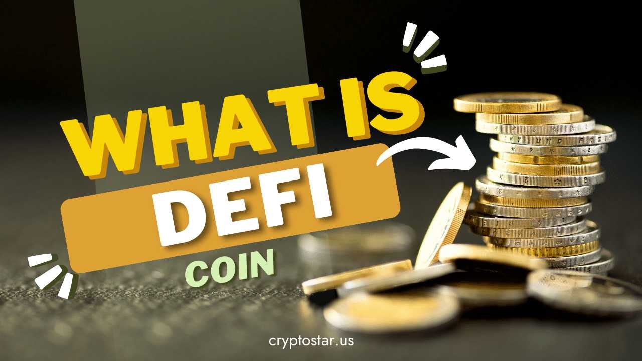 What is DeFi Coin and Tokens cryptostar.us